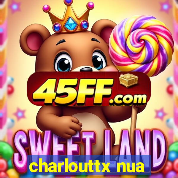 charlouttx nua